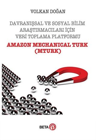 Davranışsal ve Sosyal Bilim Araştırmacıları için Veri Toplama Platformu (MTURK)