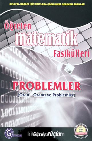 Öğreten Matematik Fasikülleri Problemler (Oran Orantı Ve Problemler)