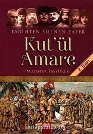 Kut'ul Amare Tarihten Silinen Zafer