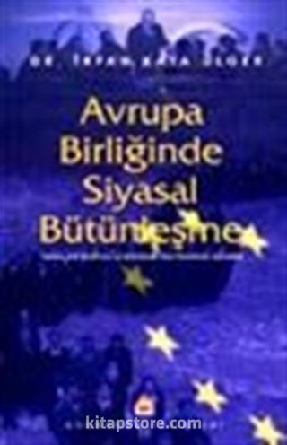 Avrupa Birliğinde Siyasal Bütünleşme Ortak Dış Politika ve Güvenlik Politikasının Oluşumu