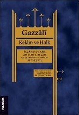 Kelam ve Halk İlcamu'l-avam an ilmi'l-kelam el-Kanunu'l-külli fi't-te'vil