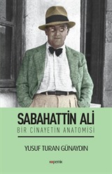 Sabahattin Ali / Bir Cinayetin Anatomisi