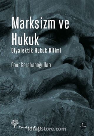 Marksizm ve Hukuk Diyalektik Hukuk Bilimi