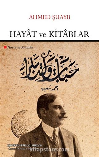 Hayat ve Kitablar | Hayat ve Kitaplar (Çevriyazı ve Sadeleştirme)