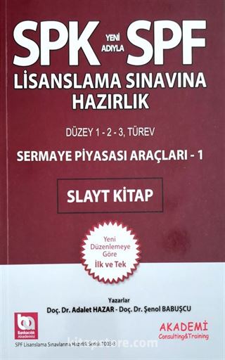 SPF Lisanslama Sınavına Hazırlık Sermaye Piyasası Araçları-1 Slayt Kitap