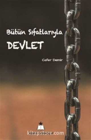 Bütün Sıfatlarıyla Devlet