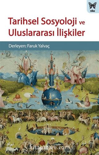 Tarihsel Sosyoloji ve Uluslararası İlişkiler