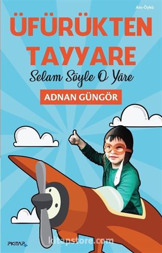 Üfürükten Tayyare Selam Söyle O Yare