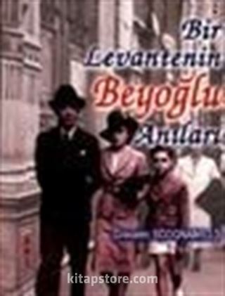 Bir Levantenin Beyoğlu Anıları