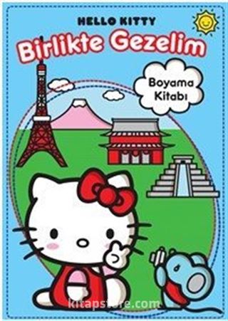 Hello Kitty / Birlikte Gezelim Boyama Kitabı