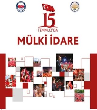 15 Temmuz'da Mülki İdare