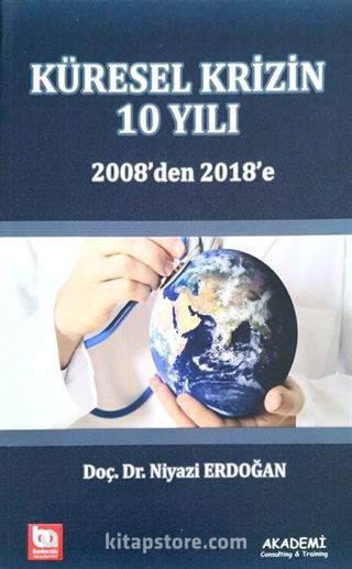 Küresel Krizin 10 Yılı 2008'den 2018'e