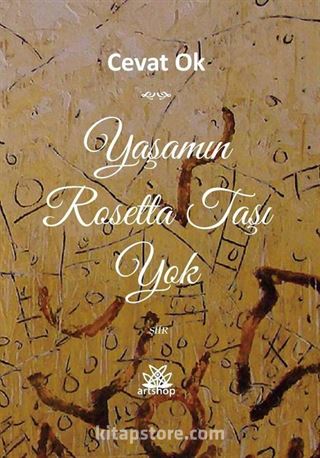 Yaşamın Rosetta Taşı Yok