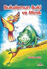 Bukalemun Buki ve Minik