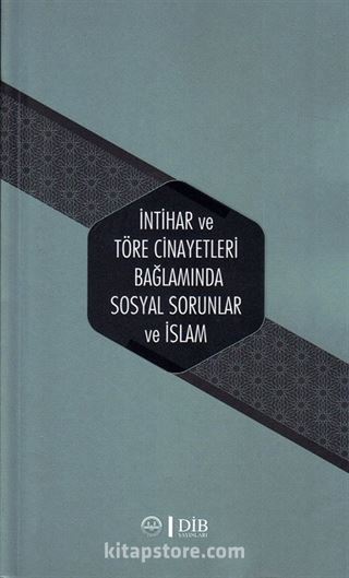 İntihar ve Töre Cinayetleri Bağlamında Sosyal Sorunlar ve İslam