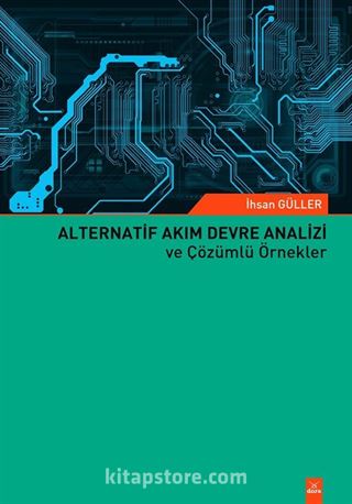 Alternatif Akım Devre Analizi ve Çözümlü Örnekler