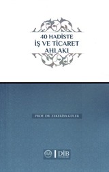 40 Hadiste İş ve Ticaret Ahlakı