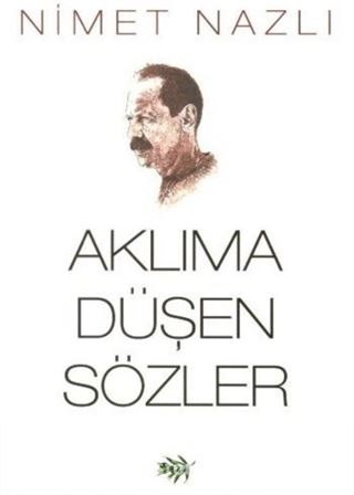 Aklıma Düşen Sözler