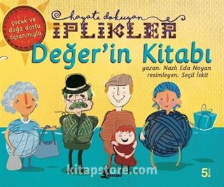 Değer'in Kitabı / Hayatı Dokuyan İplikler