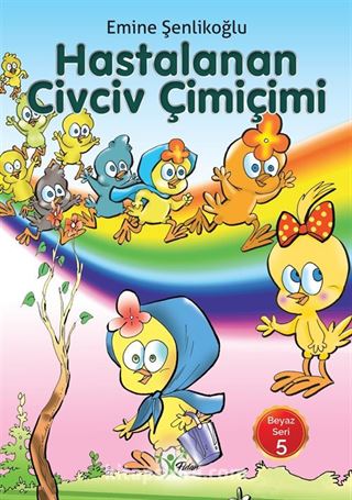 Hastalanan Civciv Çimiçimi / Beyaz Seri 5