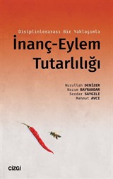 Disiplinlerarası Bir Yaklaşımla İnanç-Eylem Tutarlılığı