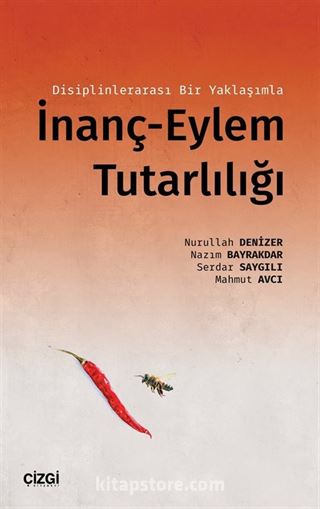 Disiplinlerarası Bir Yaklaşımla İnanç-Eylem Tutarlılığı