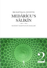 Medaricu's Salikin / Kur'ani Tasavvufun Esasları / 2. Cilt