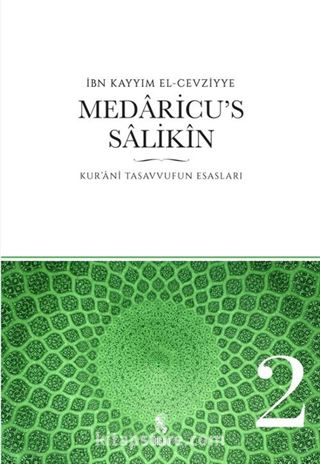 Medaricu's Salikin / Kur'ani Tasavvufun Esasları / 2. Cilt