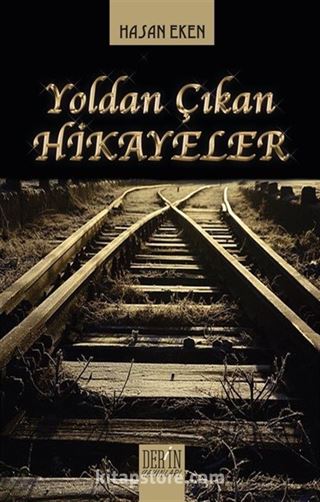 Yoldan Çıkan Hikayeler