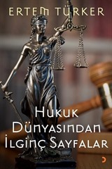 Hukuk Dünyasından İlginç Sayfalar