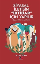 Siyasal İletişim İktidar İçin Yapılır