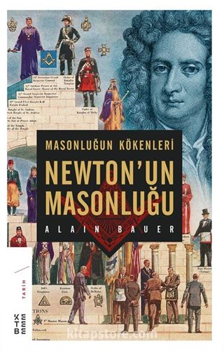 Masonluğun Kökenleri ve Newton'un Masonluğu