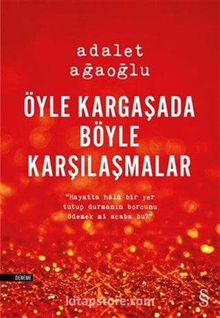 Öyle Kargaşada Böyle Karşılaşmalar