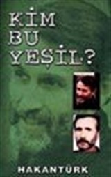 Kim Bu Yeşil?