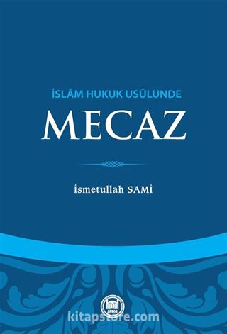 İslam Hukuk Usulünde Mecaz