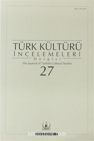 Türk Kültürü İncelemeleri Dergisi 27 / 2012 Güz/Autumn