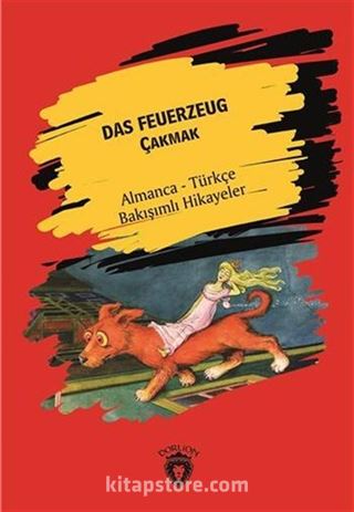 Das Feuerzeug (Çakmak) Almanca Türkçe Bakışımlı Hikayeler