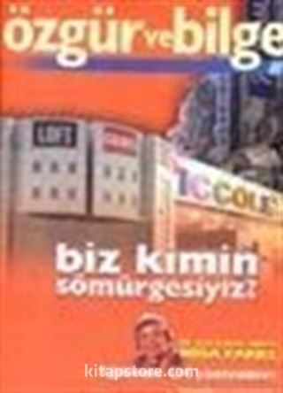 Özgür ve Bilge Aylık Dergisi Yıl: 1 Sayı:7 Ağustos 2002