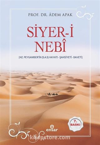 Siyer-i Nebi Peygamber Efendimizin (a.s.m.) Hayatı-Şahsiyeti-Daveti (Karton Kapak)