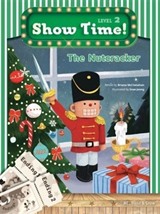 The Nutcracker +Workbook +MultiROM (Show Time Level 2)