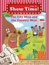 The City Mice and the Country Mice +Workbook +MultiROM (Show Time Level 1)