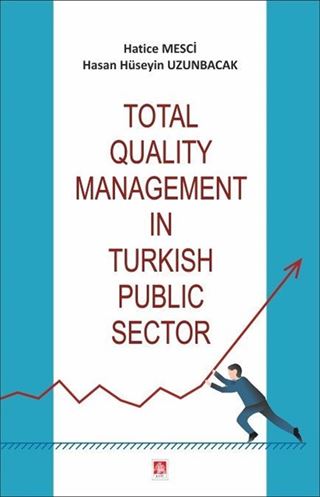 Total Quality Management In Turkish Public Sector