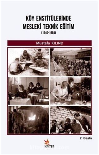 Köy Enstitülerinde Mesleki Teknik Eğitim (1940-1954)