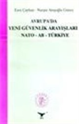 Avrupa'da Yeni Güvenlik Arayışları/ NATO - AB - TÜRKİYE