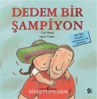 Dedem Bir Şampiyon / İlk Okuma Kitaplarım (Dik Yazı)