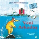 Yeni Arkadaş / Deniz Hikayeleri İlk Okuma Kitaplarım (Dik Yazı)