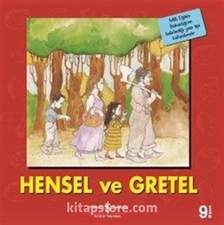 Hensel ve Gretel / İlk Okuma Kitaplarım (Dik Yazı)