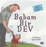 Babam Bir Dev / İlk Okuma Kitaplarım (Dik Yazı)