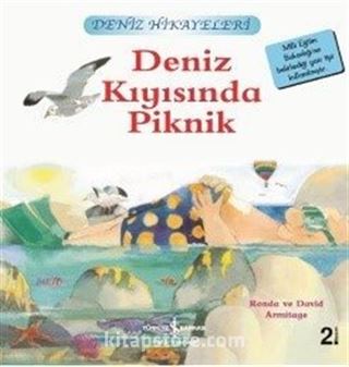 Deniz Kıyısında Piknik / Deniz Hikayeleri İlk Okuma Kitaplarım (Dik Yazı)