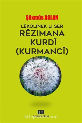 Lekolinek Lı Ser Rezımana Kurdi (Kurmanci)